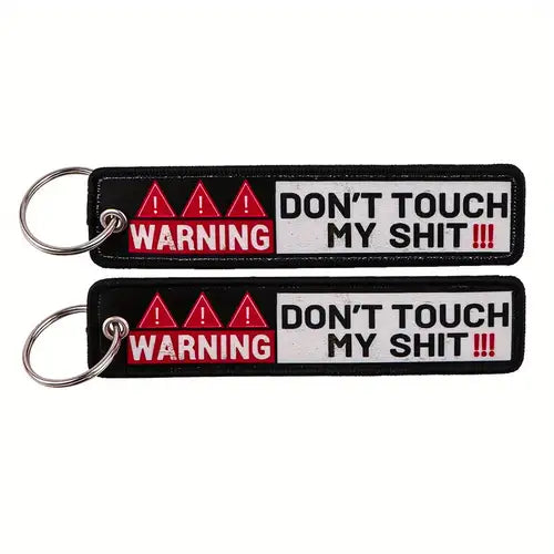 "DON'T TOUCH MY SHIT" EMBROIDERED CLOTH KEY TAG